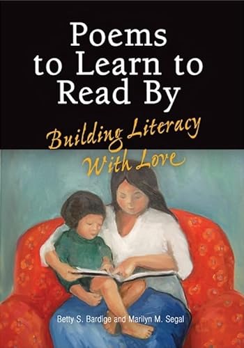 Stock image for Poems to Learn to Read By : Building Literacy with Love for sale by Better World Books