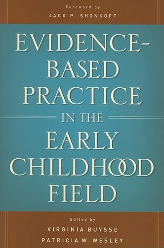 Imagen de archivo de Evidence-Based Practice in the Early Childhood Field a la venta por SecondSale