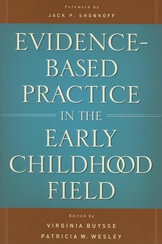 9780943657950: Evidence-based Practice in the Early Childhood Field
