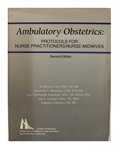 Beispielbild fr Ambulatory Obstetrics : Protocols for Nurse Practitioners-Nurse Midwives zum Verkauf von Wonder Book