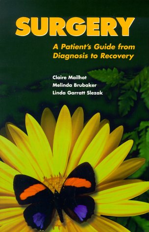 9780943671192: Surgery: A Patient's Guide from Diagnosis to Recovery