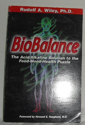 Beispielbild fr Biobalance: The Acid/Alkaline Solution to the Food-Mood-Health Puzzle zum Verkauf von SecondSale