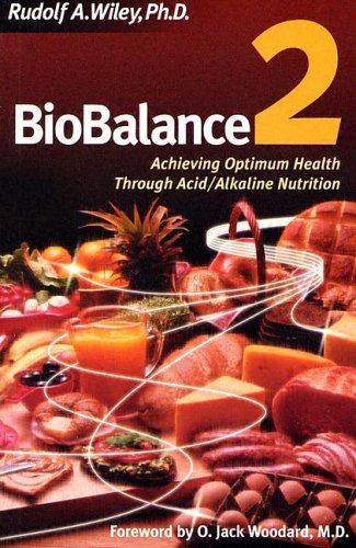 Stock image for BioBalance 2: Achieving Optimum Health Through Acid/Alkaline Nutrition for sale by ThriftBooks-Atlanta