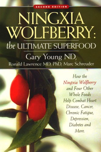 Imagen de archivo de Ningxia Wolfberry: Ultimate Superfood: How the Ningxia Wolfberry And Four Other Foods Help Combat Heart Disease, Cancer, Chronic Fatigue, Depression, Diabetes And More a la venta por HPB-Emerald