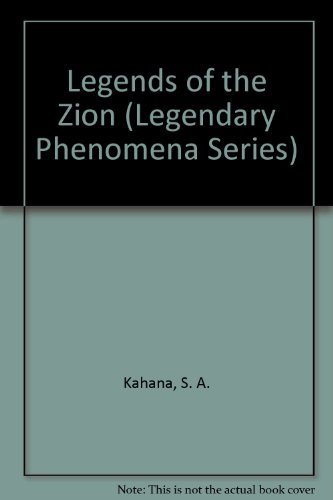 Beispielbild fr Legends of the Zion (Legendary Phenomena Series) zum Verkauf von Vashon Island Books