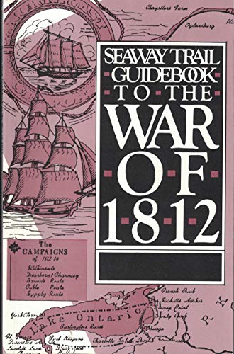 Stock image for Seaway Trail Guidebook to the War of 1812 for sale by ThriftBooks-Atlanta