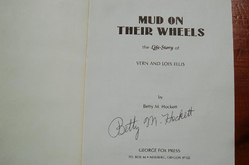 9780943701141: Mud on Their Wheels: The Life-Story of Vern and Lois Ellis