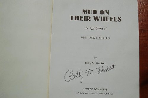 Stock image for Mud on Their Wheels: The Life-Story of Vern and Lois Ellis (Life-Story Mission Series) for sale by ThriftBooks-Dallas