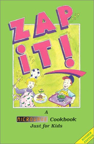 Beispielbild fr Zap it!: Microwave Cookbook for Kids zum Verkauf von WorldofBooks