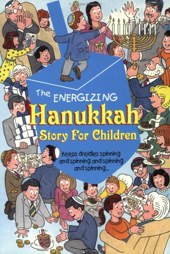 Stock image for The Energizing Hanukkah: Story for Children for sale by HPB Inc.