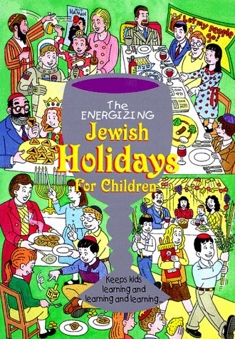 Stock image for The Energizing Jewish Holidays for Children for sale by Wonder Book