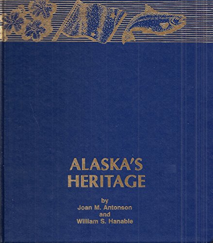 Imagen de archivo de Alaska's Heritage (Alaska Historical Commission Studies in History ; No. 133) a la venta por Magus Books Seattle