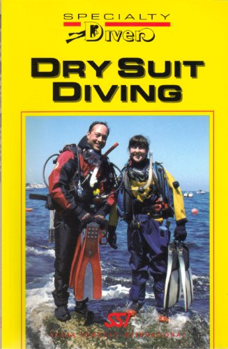 Imagen de archivo de Dry Suit Diving: Specialty Manual a la venta por ThriftBooks-Atlanta