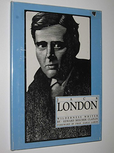 Stock image for Jack London: Wilderness Writer : Biographies for Young Readers for sale by Ammareal