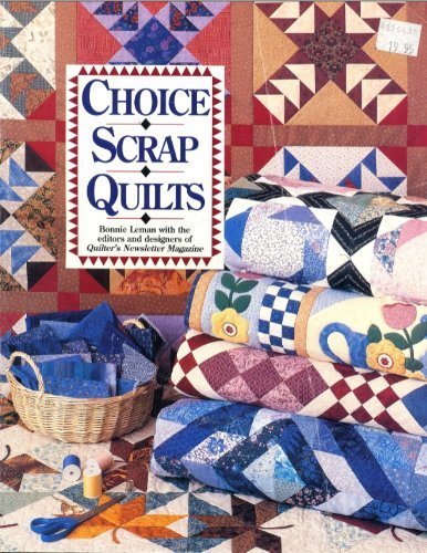 Beispielbild fr Choice Scrap Quilts zum Verkauf von First Choice Books