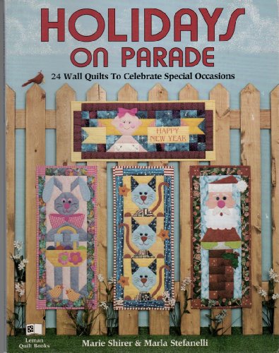 Beispielbild fr Holidays on Parade: 24 Wall Quilts to Celebrate Special Occasions zum Verkauf von SecondSale