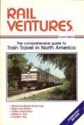 Imagen de archivo de Rail Ventures: The Comprehensive Planning Guide to Rail Travel in the United States, Canada and Mexico a la venta por Wonder Book