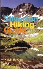Stock image for Silverton Hiking Guide: Favorite Hikes From Silverton, Colorado for sale by Once Upon A Time Books