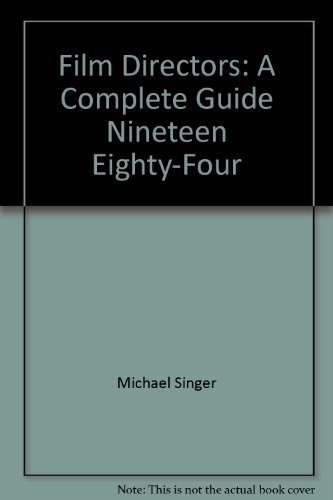 9780943728056: Film Directors: A Complete Guide Nineteen Eighty-Four