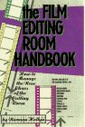 Imagen de archivo de The Film Editing Room Handbook: How to Manage the Near Chaos of the Cutting Room a la venta por Wonder Book