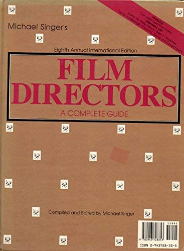 Beispielbild fr FILM DIRECTORS: A COMPLETE GUIDE 8th Annual International Edition zum Verkauf von Verlag fr Filmschriften