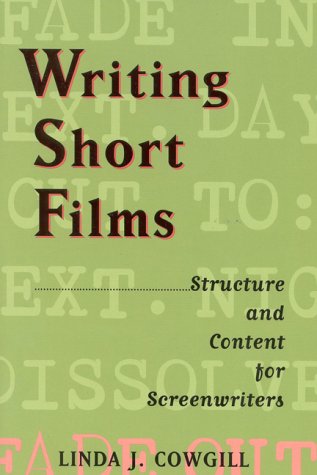 Beispielbild fr Writing Short Films: Structure and Content for Screenwriters zum Verkauf von Ammareal