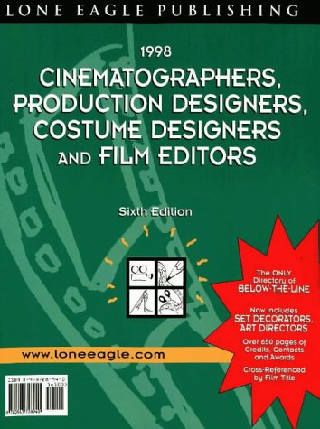 Stock image for 1998 Cinematographers, Production Designers, Costume Designers and Film Editors Guide (Below the Line Talent Directory) for sale by Phatpocket Limited