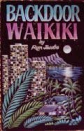 Beispielbild fr BACKDOOR WAIKIKI zum Verkauf von K Books Ltd ABA ILAB