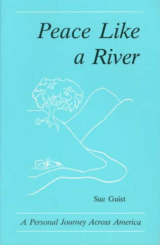 Imagen de archivo de Peace Like a River: A Personal Journey Across America a la venta por -OnTimeBooks-