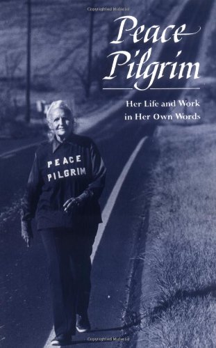 Stock image for Peace Pilgrim: Her Life and Work in Her Own Words for sale by Wonder Book