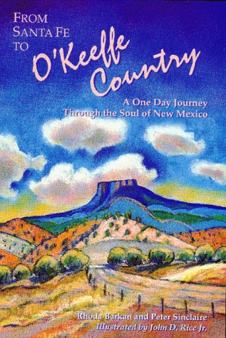 9780943734323: From Santa Fe to O'Keefe Country: A One Day Journey through the Soul of New Mexico (Adventure Roads Travel Series) [Idioma Ingls]