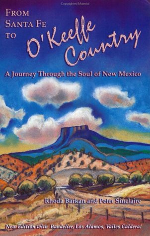 Stock image for From Santa Fe to O'Keeffe Country: A One Day Journey to the Soul of New Mexico (Adventure Roads Travel) for sale by Wonder Book