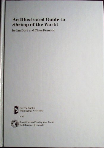Stock image for AN ILLUSTRATED GUIDE TO SHRIMP OF THE WORLD. for sale by PASCALE'S  BOOKS