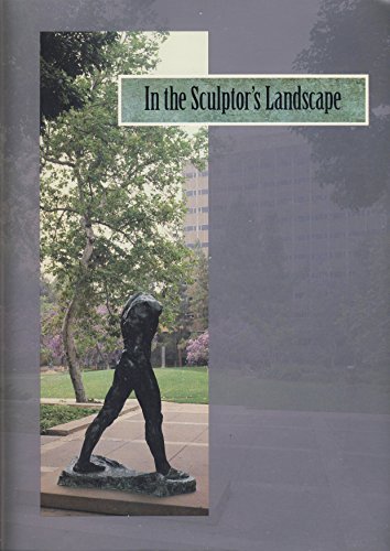 Beispielbild fr In the Sculptor's Landscape: Celebrating Twenty-Five Years of the Franklin D. Murphy Sculpture Garden zum Verkauf von Books From California