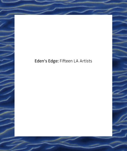 Beispielbild fr Eden's Edge: Fifteen L.A. Artists zum Verkauf von Books From California