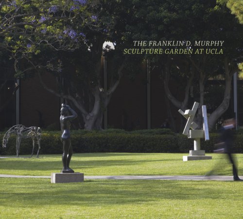Stock image for The Franklin D. Murphy Sculpture Garden at UCLA for sale by Ergodebooks