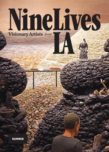 Stock image for Nine Lives: Visionary Artists from L. A. (Lisa Anne Auerbach, Julie Becker, Llyn Foulkes, Charles Irvin, Hirsch Perlman, Victoria Reynolds, Kaari Upson, Jeffrey Vallance, Charlie White) for sale by W. Lamm