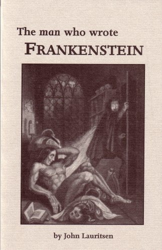 Stock image for The Man Who Wrote Frankenstein for sale by SecondSale