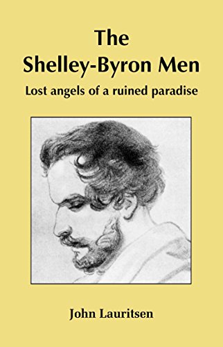 9780943742304: The Shelley-Byron Men: Lost angels of a ruined paradise