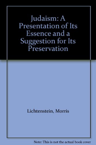 9780943745039: Judaism: A presentation of its essence and a suggestion for its preservation