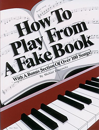 Imagen de archivo de How to Play from a Fake Book a la venta por Ergodebooks