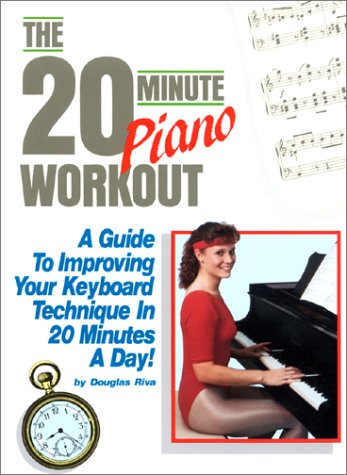 Beispielbild fr The 20 Minute Piano Workout zum Verkauf von Better World Books: West