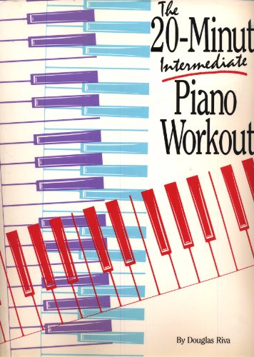 Stock image for 20-Minute Intermediate Piano Workouts for sale by Greener Books