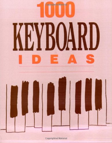 Beispielbild fr 1000 Keyboard Ideas zum Verkauf von Goodwill Books