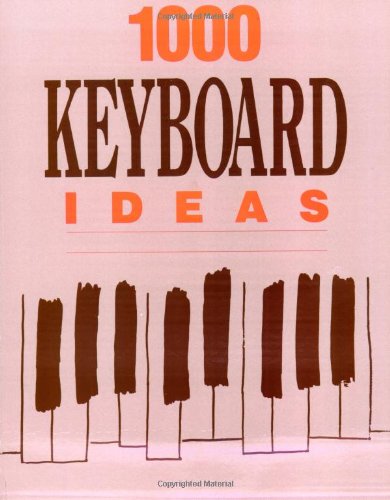 9780943748481: 1,000 keyboard ideas