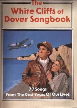 Beispielbild fr The White Cliffs of Dover Songbook zum Verkauf von Wonder Book