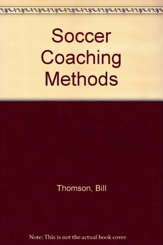 Stock image for Soccer Coaching Methods for sale by ThriftBooks-Atlanta