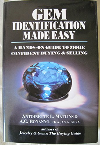 Beispielbild fr Gem Identification Made Easy : A Hands-on Guide to More Confident Buying and Selling zum Verkauf von Better World Books