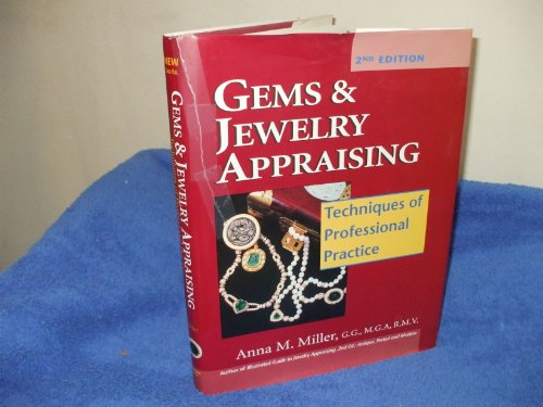 Stock image for Gems and Jewelry Appraising: Techniques of Professional Practice for sale by Half Price Books Inc.