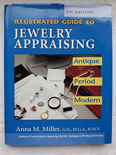 Beispielbild fr Illustrated Guide to Jewelry Appraising : Antique, Period, and Modern zum Verkauf von HPB-Diamond